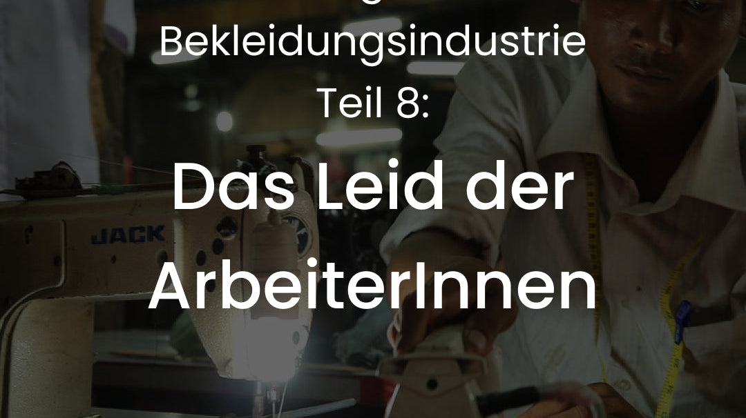Das Leid der ArbeiterInnen: Wenn Kleidung krank macht