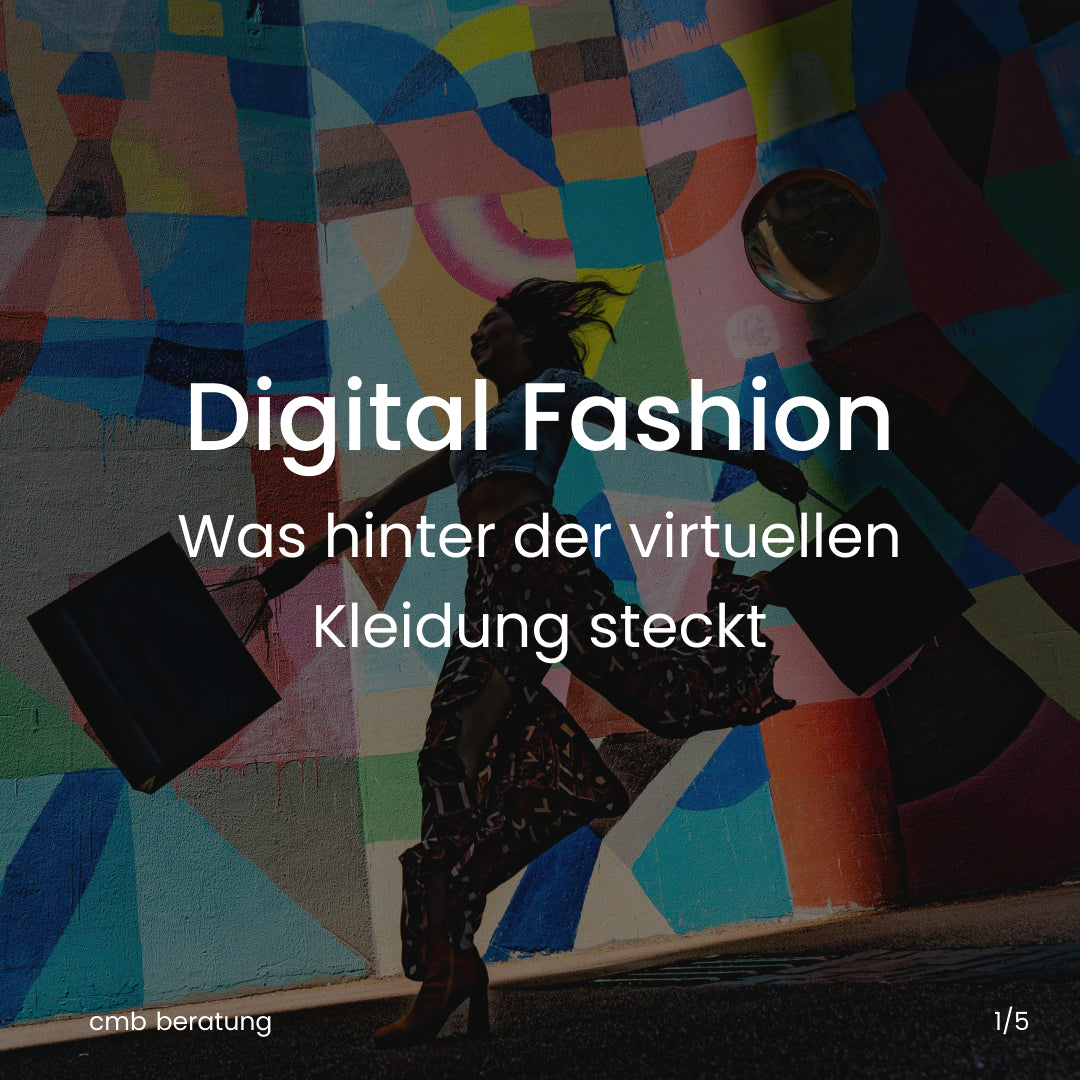 Digital Fashion – Zukunft der Mode oder nur eine Zwischenlösung?