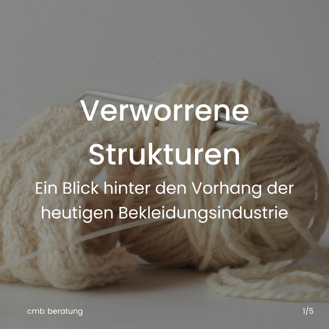 Verworrene Strukturen – Ein Blick hinter den Vorhang der heutigen Bekleidungsindustrie